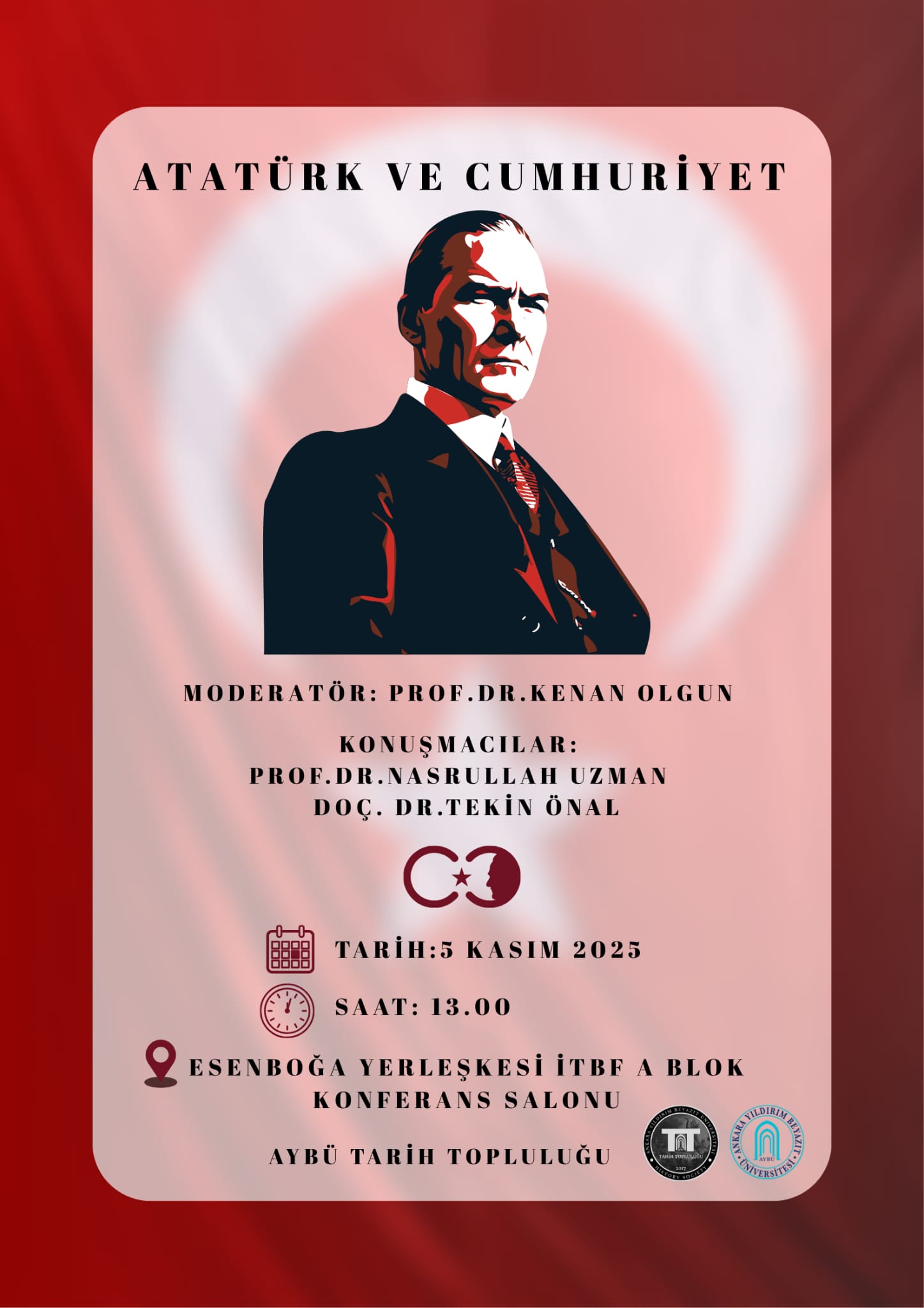 Atatürk ve Cumhuriyet Konferansı 5 kasım 2025 A blok  tarihinde Koferans Salonunda
