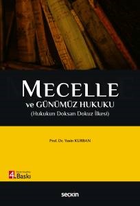 mecelle ve günümüzün hukuku