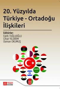 20 yy da Türkiye-Ortadoğu İlişkileri