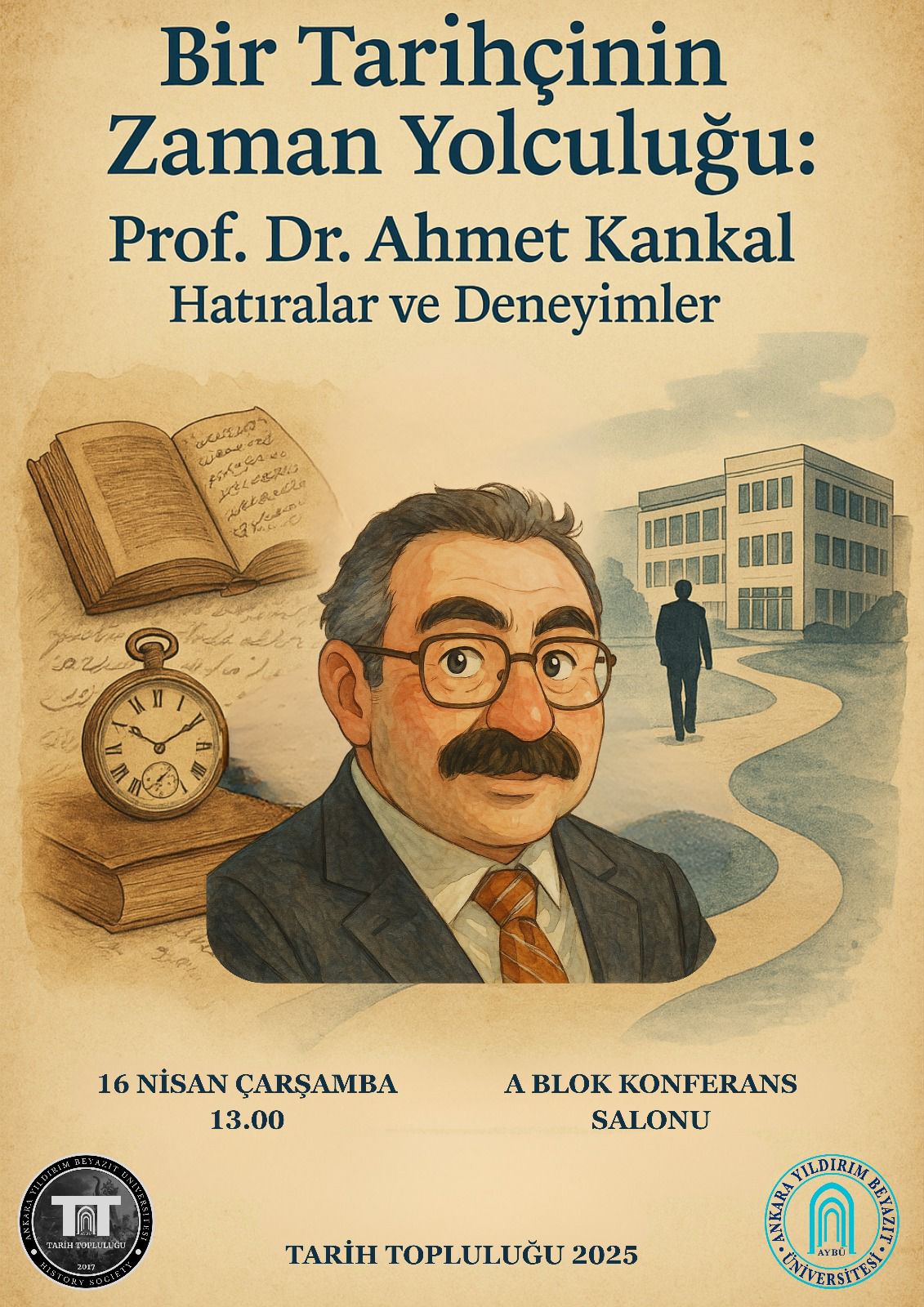 A Historian's Time Travel- Prof. Dr. Ahmet KANKAL